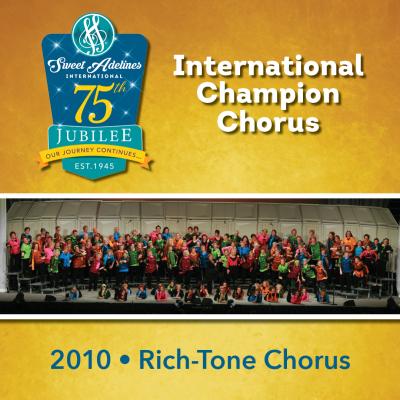 Rich-Tone Chorus, 2010 Champions