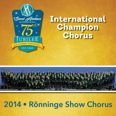 Rönninge Show Chorus, 2014 Champions