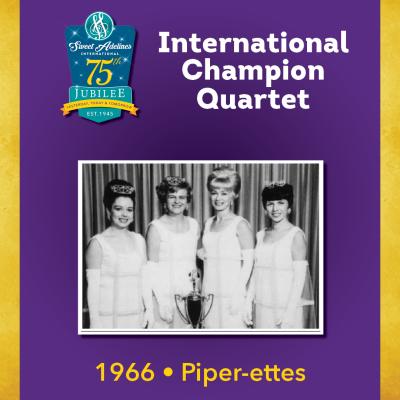 Piper-Ettes, 1966 Champion Quartet 