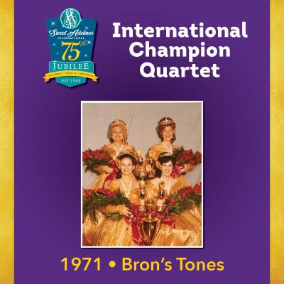 Bron's Tones, 1971 Champion Quartet