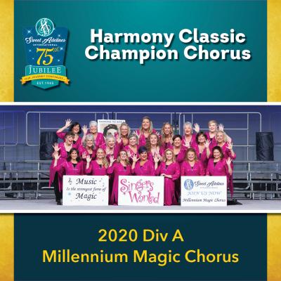 Division A Champion Millennium Magic Chorus