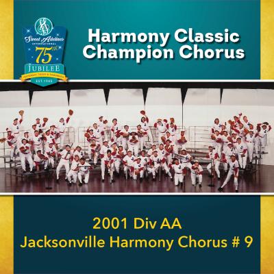 2001 Harmony Classic Division AA Champion Jacksonville Harmony Chorus