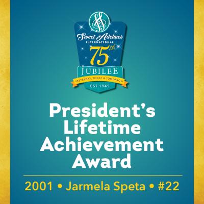 Jarmela Speta (#22), 2001 recipient of the Sweet Adelines International President's Lifetime Achievement Award