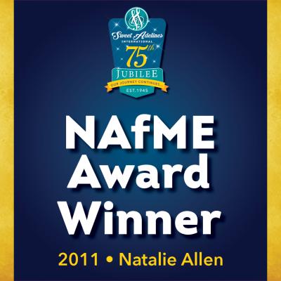 In appreciation of...2011 National Association for Music Education (NAfME) Award recipient Natalie Allen.
