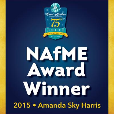  In appreciation of...2015 National Association for Music Education (NAfME) Award recipient Amanda Sky Harris. 