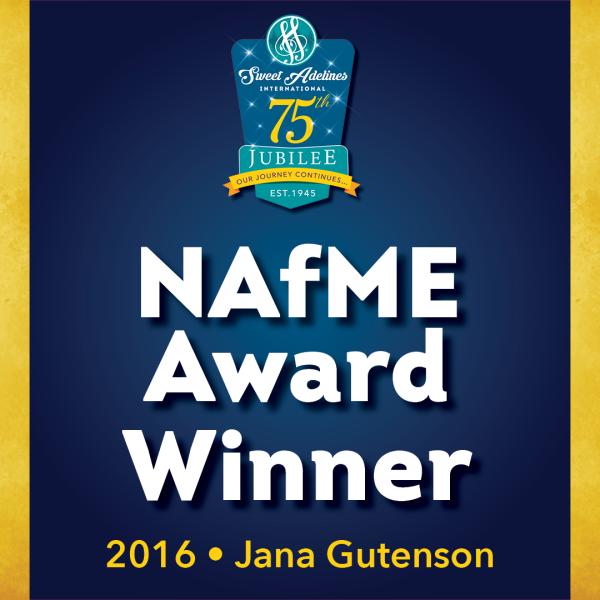 In appreciation of...2016 National Association for Music Education (NAfME) Award recipient Jana Gutenson. 