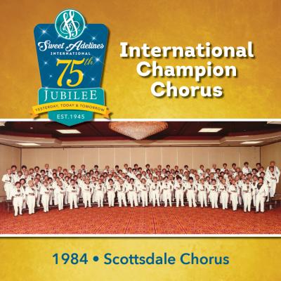 Scottsdale Chorus, 1984 Champions