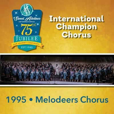 Melodeers Chorus, 1995 Champions