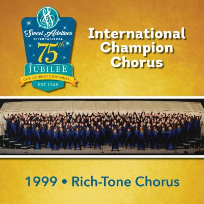 Rich-Tone Chorus, 1999 Champions 