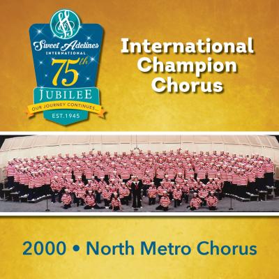 North Metro Chorus, 2000 Champions 