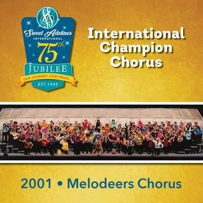 Melodeers Chorus, 2001 Champions 