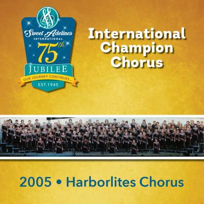 Harborlites Chorus, 2005 Champions