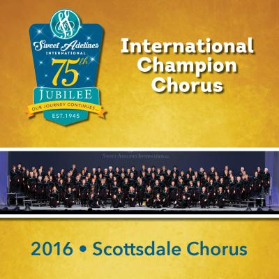 Scottsdale Chorus, 2016 Champions