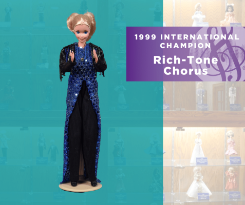 Representing...The 1999 Sweet Adelines International Champion Rich-Tone Chorus!