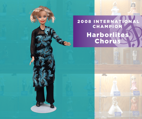Representing...The 2008 Sweet Adelines International Champion Harborlites Chorus! 