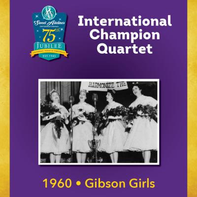 Gibson Girls, 1960 Champion Quartet 