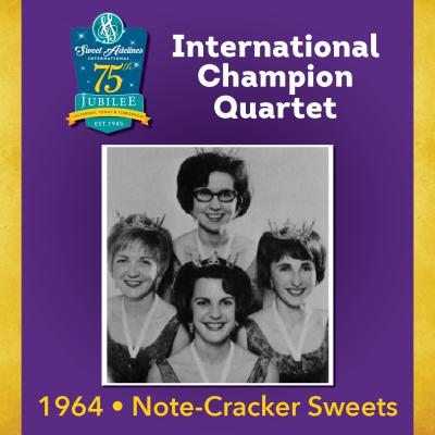 Note-Cracker Sweets, 1964 Champion Quartet 