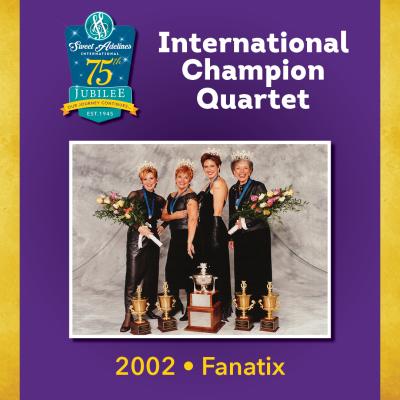 Fanatix, 2002 Champion Quartet