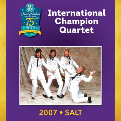 SALT, 2007 Champion Quartet