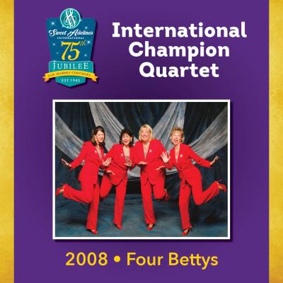 Four Bettys, 2008 Champion Quartet