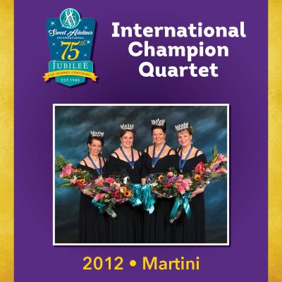 Martini, 2012 Champion Quartet