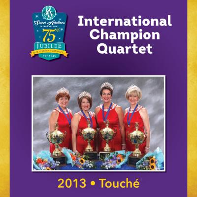 Touche', 2013 Champion Quartet
