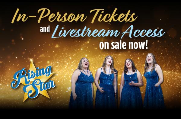 Rising Star Tickets and Livestream Access