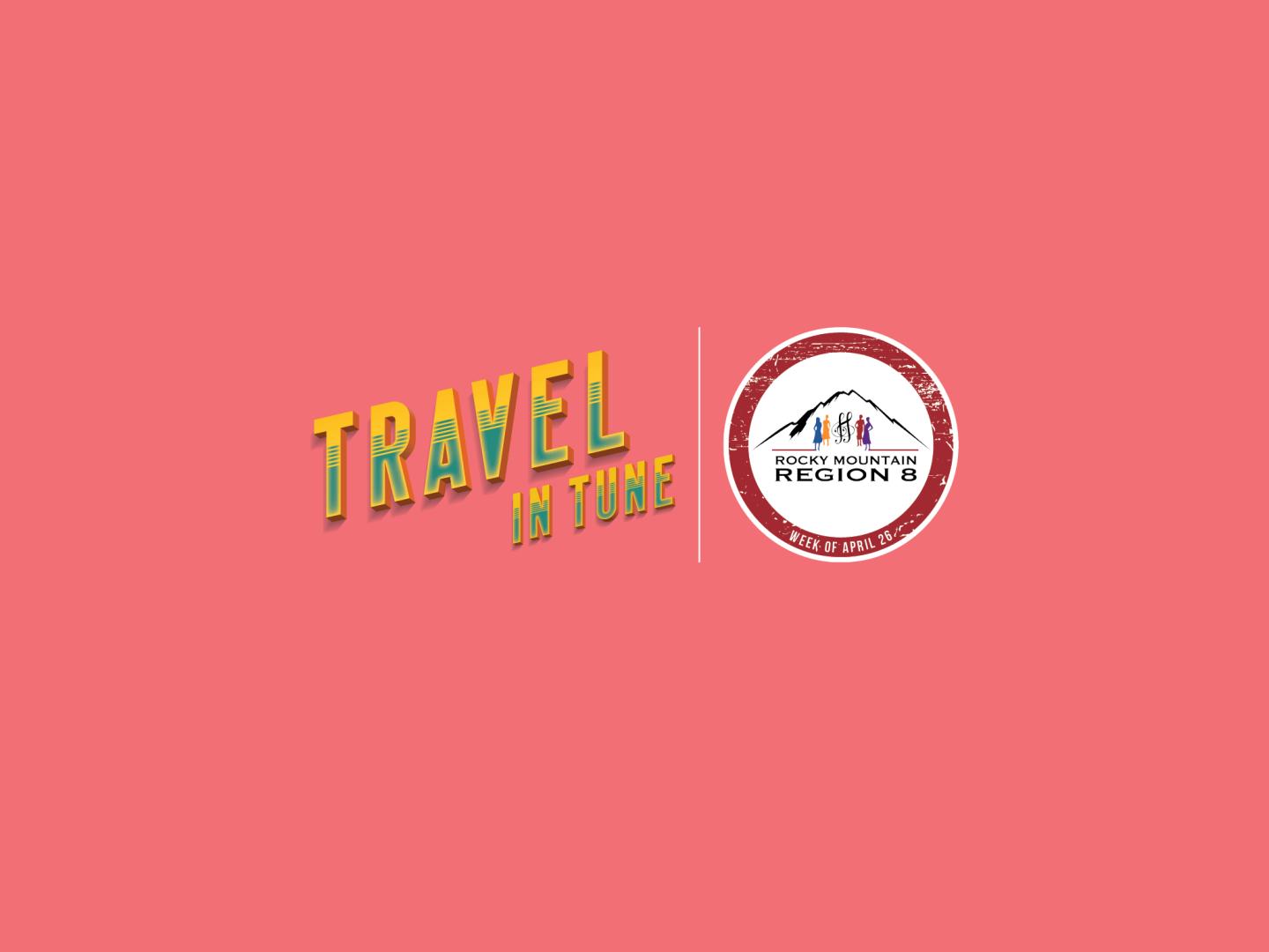 Travel in Tune...To Region #8